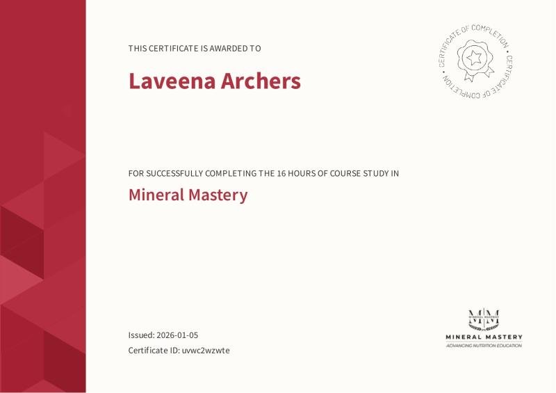 Certificate of completion: Mineral Mastery, 16 hours of course study, awarded to Laveena Archers, issued 5 January 2026