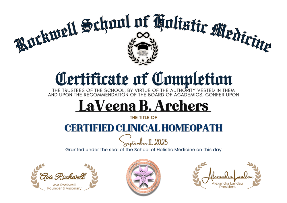 Certificate of completion: Certified Clinical Homeopath, awarded to LaVeena B. Archers by Rockwell School of Holistic Medicine, dated 11 September 2025