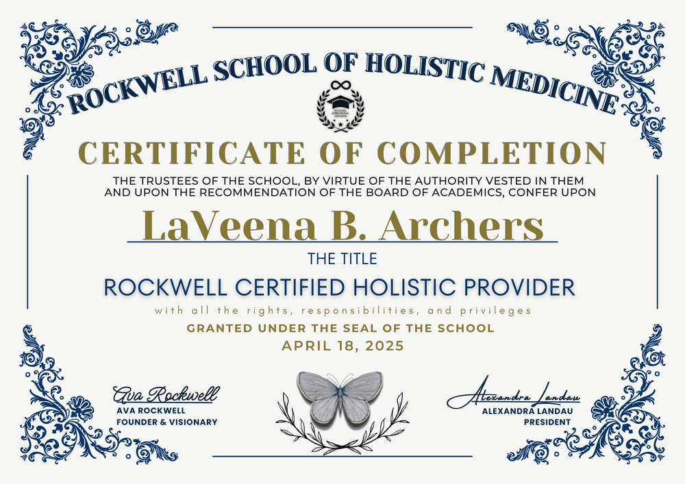 Certificate of completion: Rockwell Certified Holistic Provider, awarded to LaVeena B. Archers by Rockwell School of Holistic Medicine, dated 18 April 2025