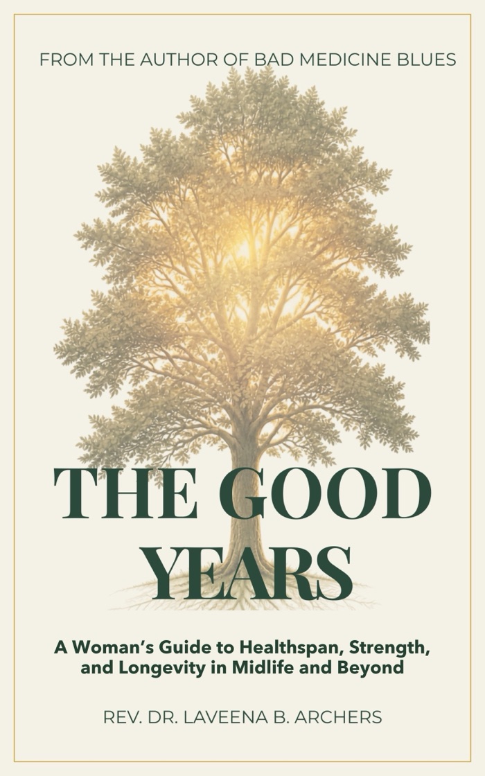 The Good Years by Rev. Dr. LaVeena B. Archers &mdash; book cover